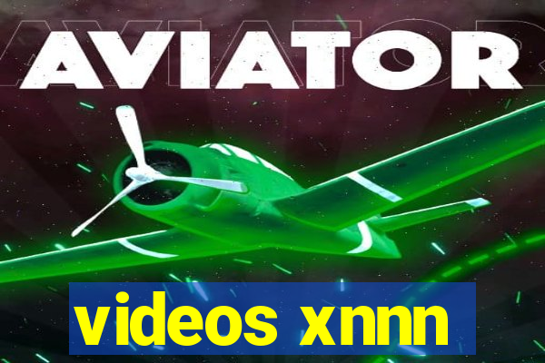 videos xnnn